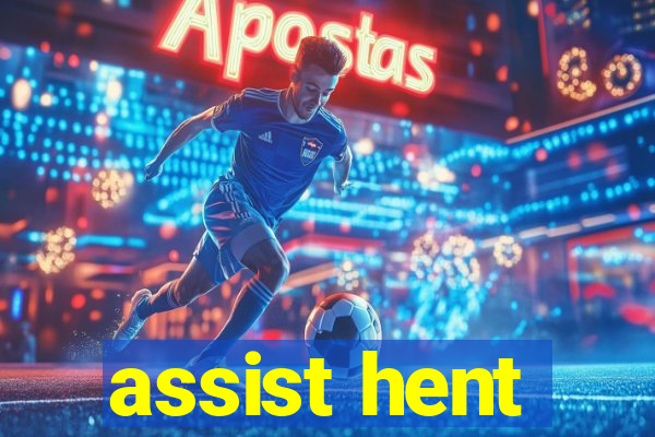 assist hent